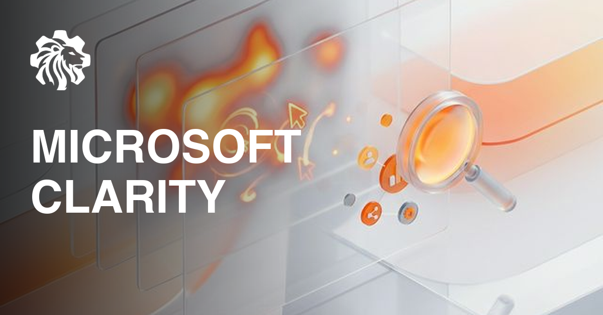 Microsoft Clarity: Enhancing Your Website with Behavioral Insights