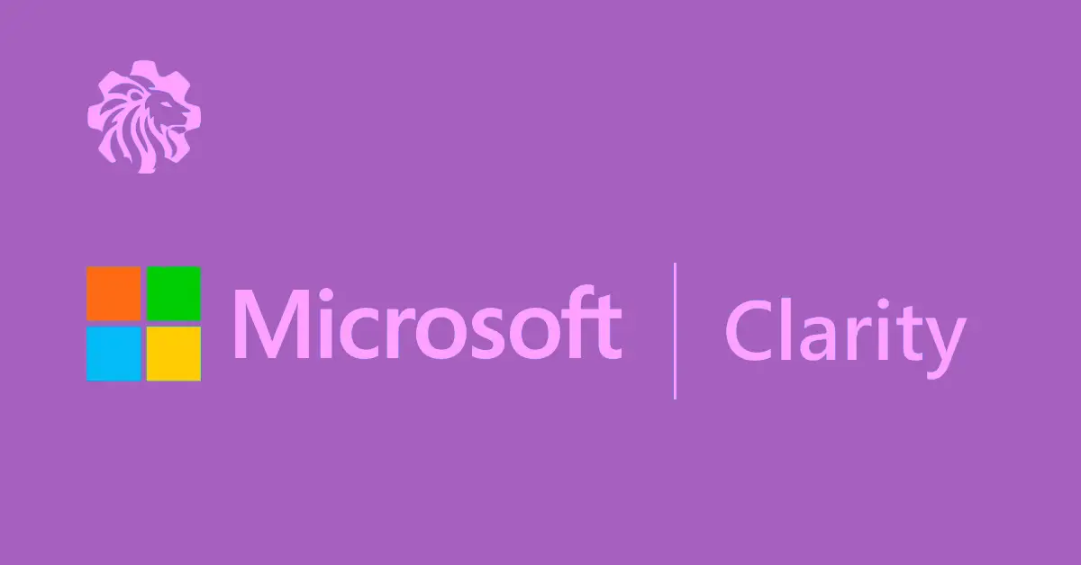 Microsoft Clarity: Enhancing Your Website with Behavioral Insights